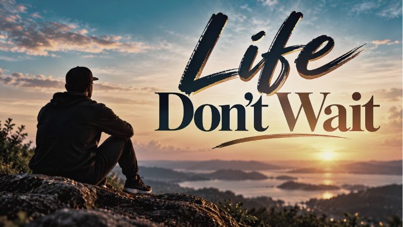 Life Don't Wait song cover